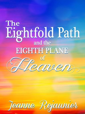 cover image of The Eightfold Path and the 8th Plane of Heaven